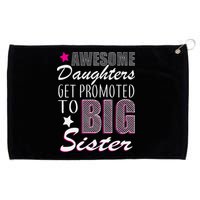 Awesome Daughter Promoted To Big Sister Grommeted Golf Towel