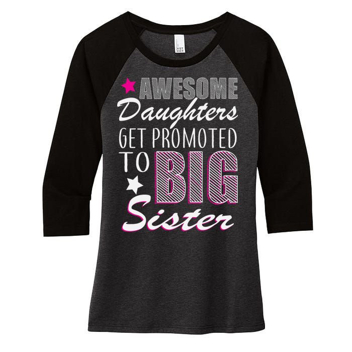 Awesome Daughter Promoted To Big Sister Women's Tri-Blend 3/4-Sleeve Raglan Shirt