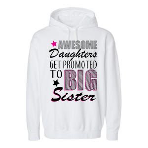 Awesome Daughter Promoted To Big Sister Garment-Dyed Fleece Hoodie