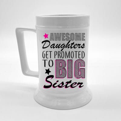 Awesome Daughter Promoted To Big Sister Beer Stein