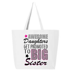 Awesome Daughter Promoted To Big Sister 25L Jumbo Tote