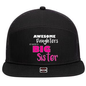 Awesome Daughters Get Promoted To Big Sister 7 Panel Mesh Trucker Snapback Hat