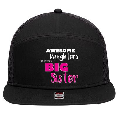 Awesome Daughters Get Promoted To Big Sister 7 Panel Mesh Trucker Snapback Hat