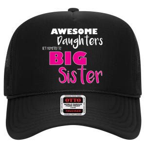 Awesome Daughters Get Promoted To Big Sister High Crown Mesh Back Trucker Hat