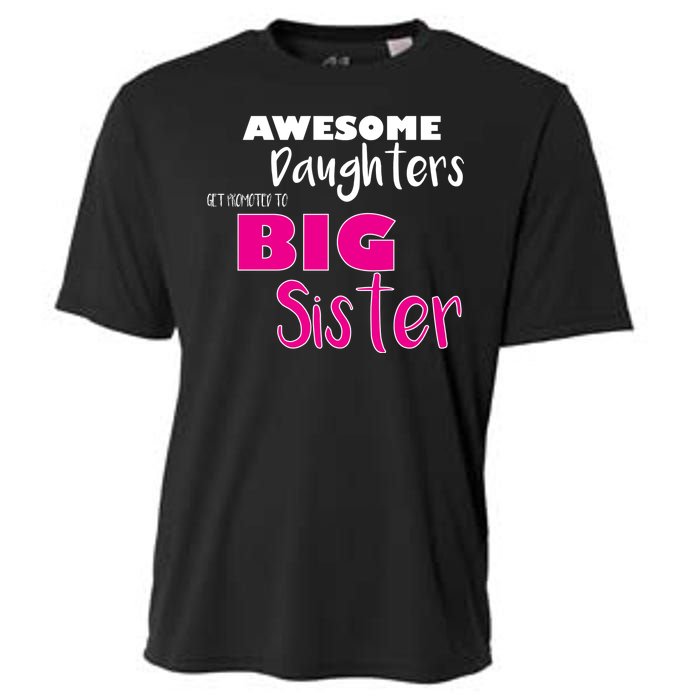 Awesome Daughters Get Promoted To Big Sister Cooling Performance Crew T-Shirt