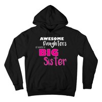 Awesome Daughters Get Promoted To Big Sister Hoodie