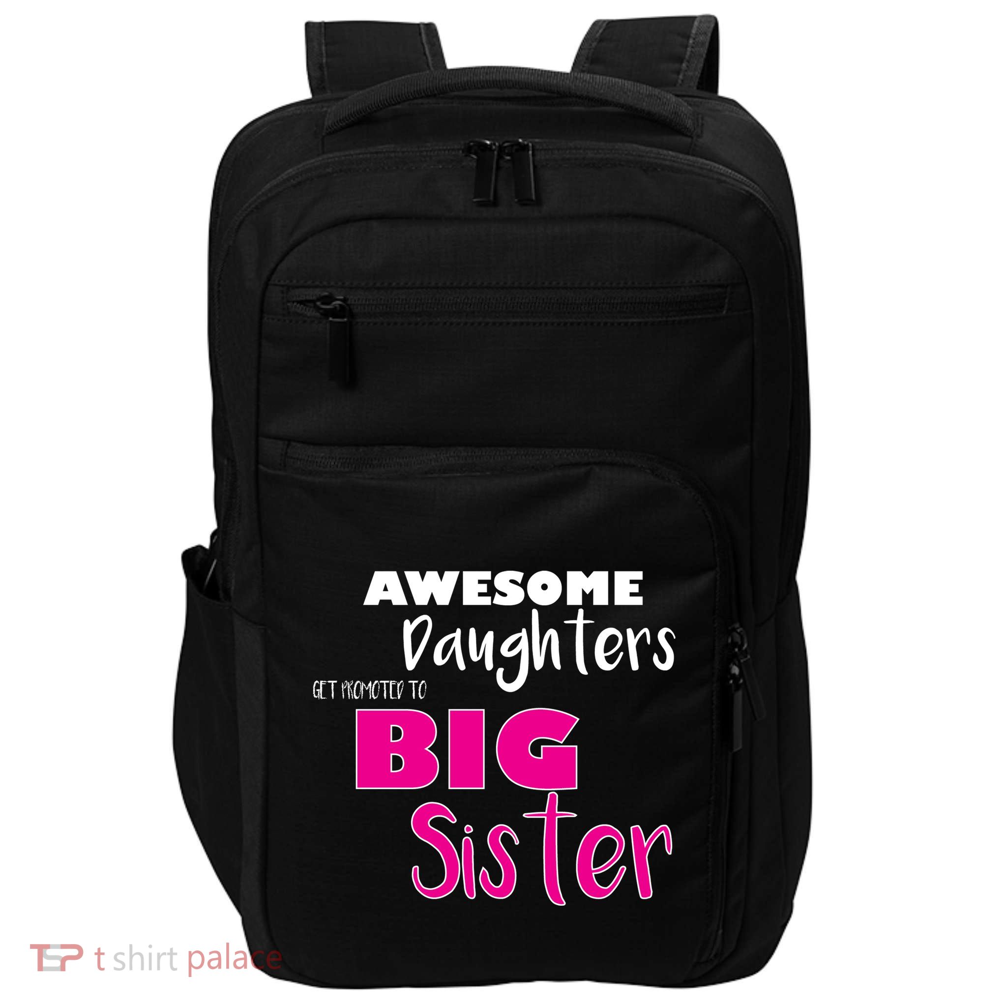 Awesome Daughters Get Promoted To Big Sister Impact Tech Backpack