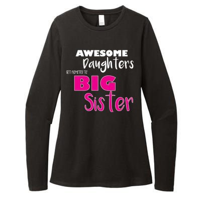 Awesome Daughters Get Promoted To Big Sister Womens CVC Long Sleeve Shirt