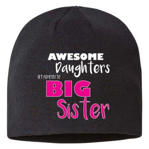 Awesome Daughters Get Promoted To Big Sister Sustainable Beanie