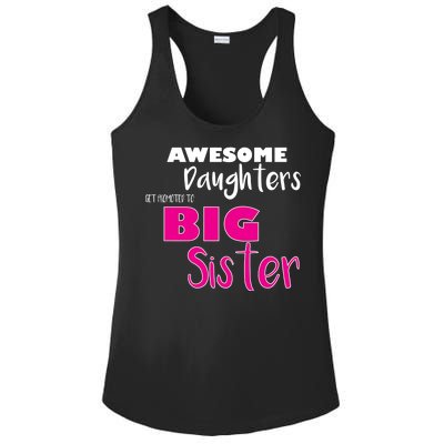 Awesome Daughters Get Promoted To Big Sister Ladies PosiCharge Competitor Racerback Tank