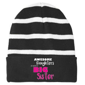 Awesome Daughters Get Promoted To Big Sister Striped Beanie with Solid Band