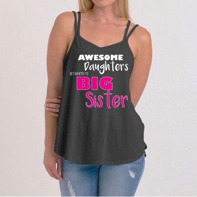 Awesome Daughters Get Promoted To Big Sister Women's Strappy Tank