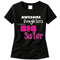 Awesome Daughters Get Promoted To Big Sister Womens T-Shirt