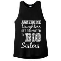 Awesome Daughters Get Promoted To Big Sisters Ladies PosiCharge Tri-Blend Wicking Tank
