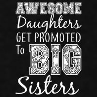 Awesome Daughters Get Promoted To Big Sisters Ladies PosiCharge Tri-Blend Wicking Tank