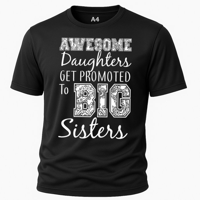 Awesome Daughters Get Promoted To Big Sisters Cooling Performance Crew T-Shirt