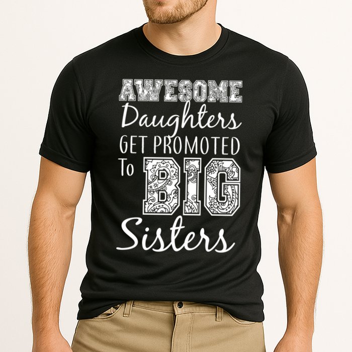 Awesome Daughters Get Promoted To Big Sisters Cooling Performance Crew T-Shirt
