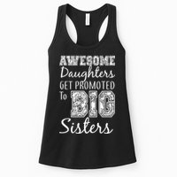 Awesome Daughters Get Promoted To Big Sisters Womens Tank Top