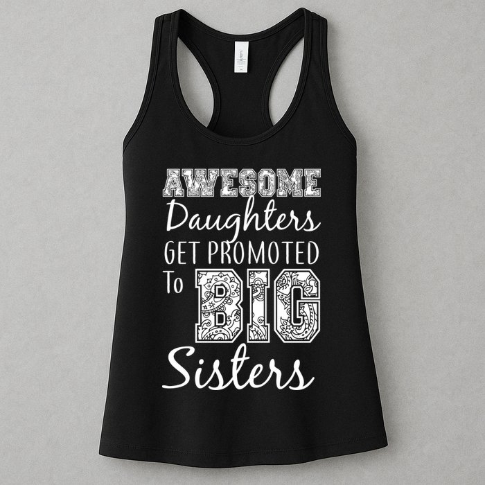 Awesome Daughters Get Promoted To Big Sisters Womens Tank Top