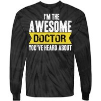 Awesome Doctor Tie-Dye Long Sleeve Shirt