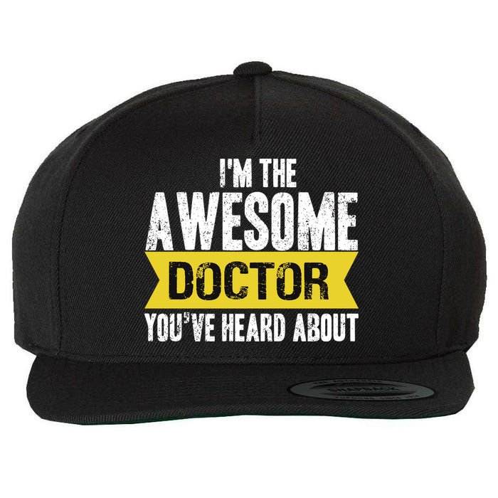 Awesome Doctor Wool Snapback Cap