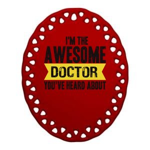 Awesome Doctor Ceramic Oval Ornament