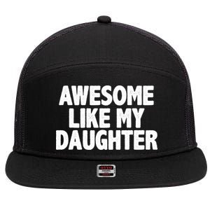 Awesome Like My Daughter 7 Panel Mesh Trucker Snapback Hat