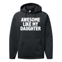 Awesome Like My Daughter Performance Fleece Hoodie