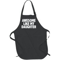 Awesome Like My Daughter Full-Length Apron With Pockets