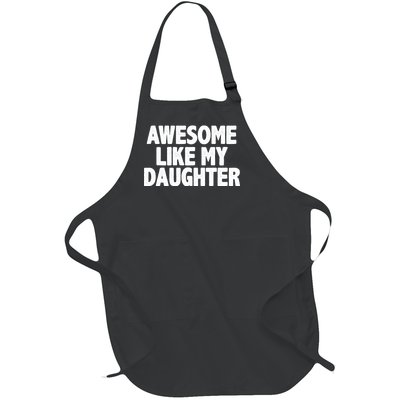 Awesome Like My Daughter Full-Length Apron With Pockets