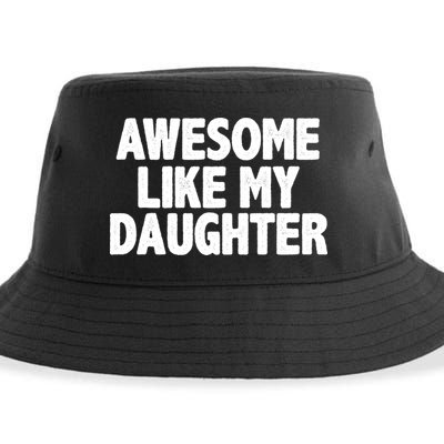 Awesome Like My Daughter Sustainable Bucket Hat