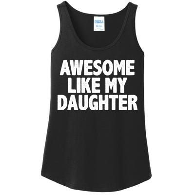 Awesome Like My Daughter Ladies Essential Tank