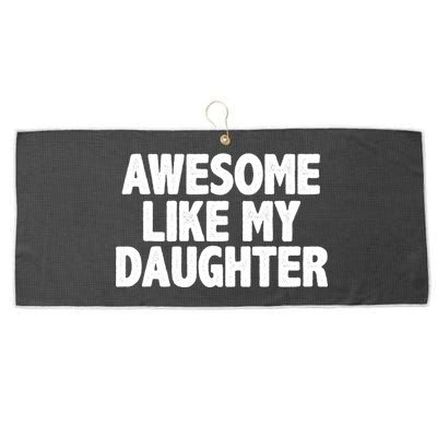 Awesome Like My Daughter Large Microfiber Waffle Golf Towel