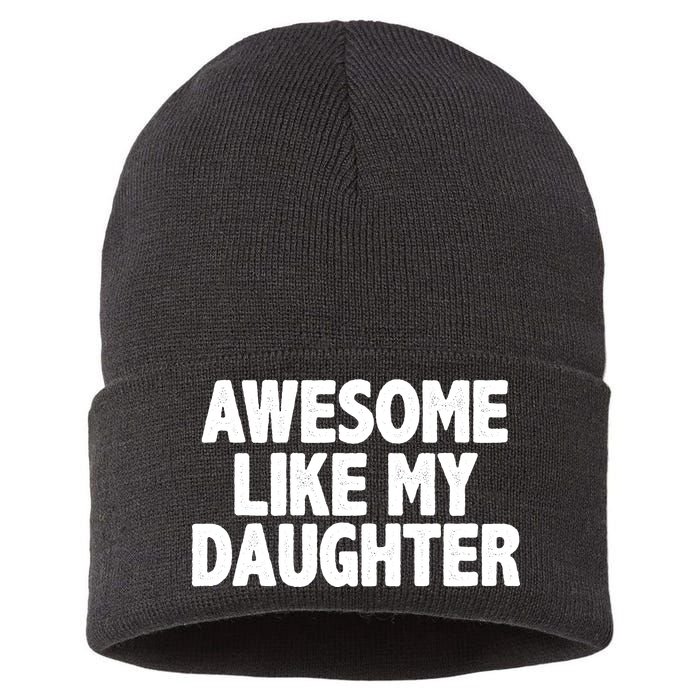 Awesome Like My Daughter Sustainable Knit Beanie