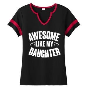 Awesome Like My Daughter Proud Parents Ladies Halftime Notch Neck Tee