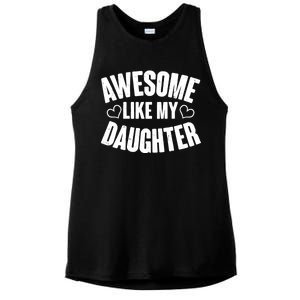 Awesome Like My Daughter Proud Parents Ladies PosiCharge Tri-Blend Wicking Tank