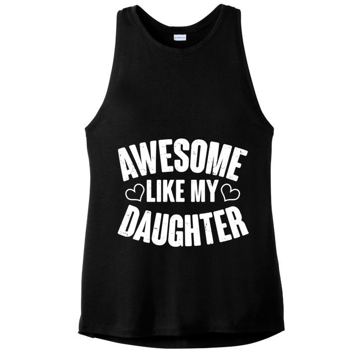 Awesome Like My Daughter Proud Parents Ladies PosiCharge Tri-Blend Wicking Tank