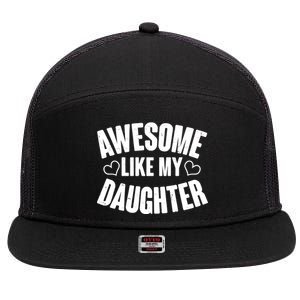 Awesome Like My Daughter Proud Parents 7 Panel Mesh Trucker Snapback Hat