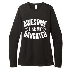 Awesome Like My Daughter Proud Parents Womens CVC Long Sleeve Shirt