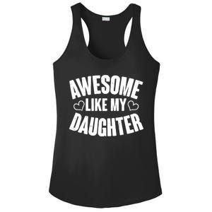 Awesome Like My Daughter Proud Parents Ladies PosiCharge Competitor Racerback Tank