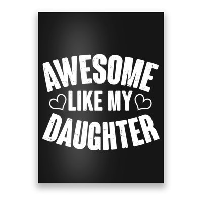 Awesome Like My Daughter Proud Parents Poster