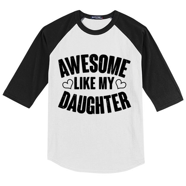 Awesome Like My Daughter Proud Parents Kids Colorblock Raglan Jersey
