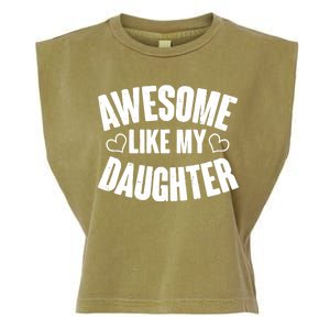 Awesome Like My Daughter Proud Parents Garment-Dyed Women's Muscle Tee