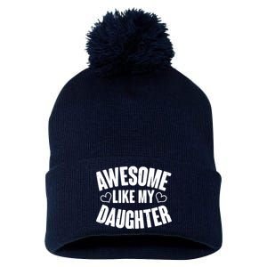 Awesome Like My Daughter Proud Parents Pom Pom 12in Knit Beanie