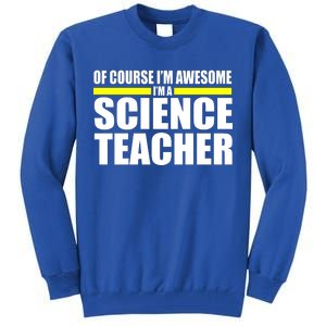 Awesome Science Teacher Tall Sweatshirt