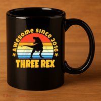 Awesome Since 2016 Three Rex 11oz C Handle Ceramic Mug