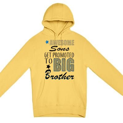 Awesome Son Promoted To Big Brother Premium Pullover Hoodie