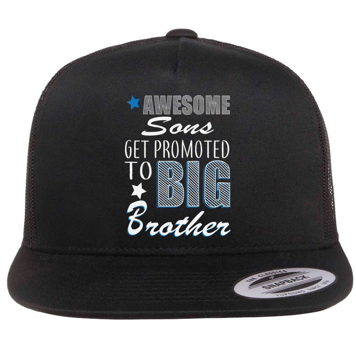 Awesome Son Promoted To Big Brother Flat Bill Trucker Hat