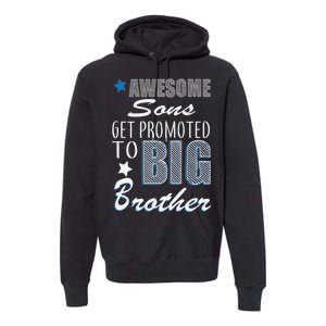 Awesome Son Promoted To Big Brother Premium Hoodie