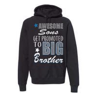 Awesome Son Promoted To Big Brother Premium Hoodie